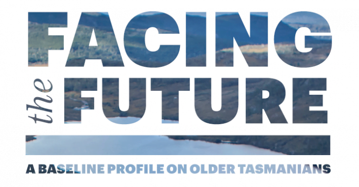 Facing the Future: A Baseline Profile on Older Tasmanians preview image